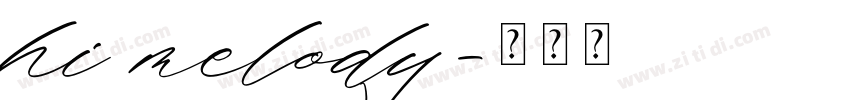 hi melody字体转换